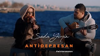 Seda Yiyin - Antidepresan Akustik (Mabel Matiz & Mert Demir Cover)