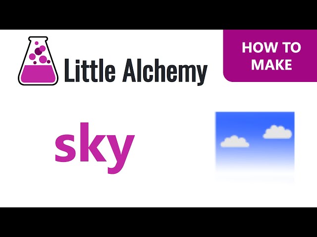 How to Make Sky in Little Alchemy 2: Key Combinations - History-Computer