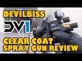 Devilbiss DV1 Clear Coat Spray Gun Review