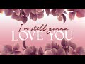 Gwen Stefani - Still Gonna Love You (Official Lyric Video)