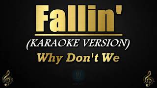 Fallin' - Why Don't We (Karaoke/Instrumental)
