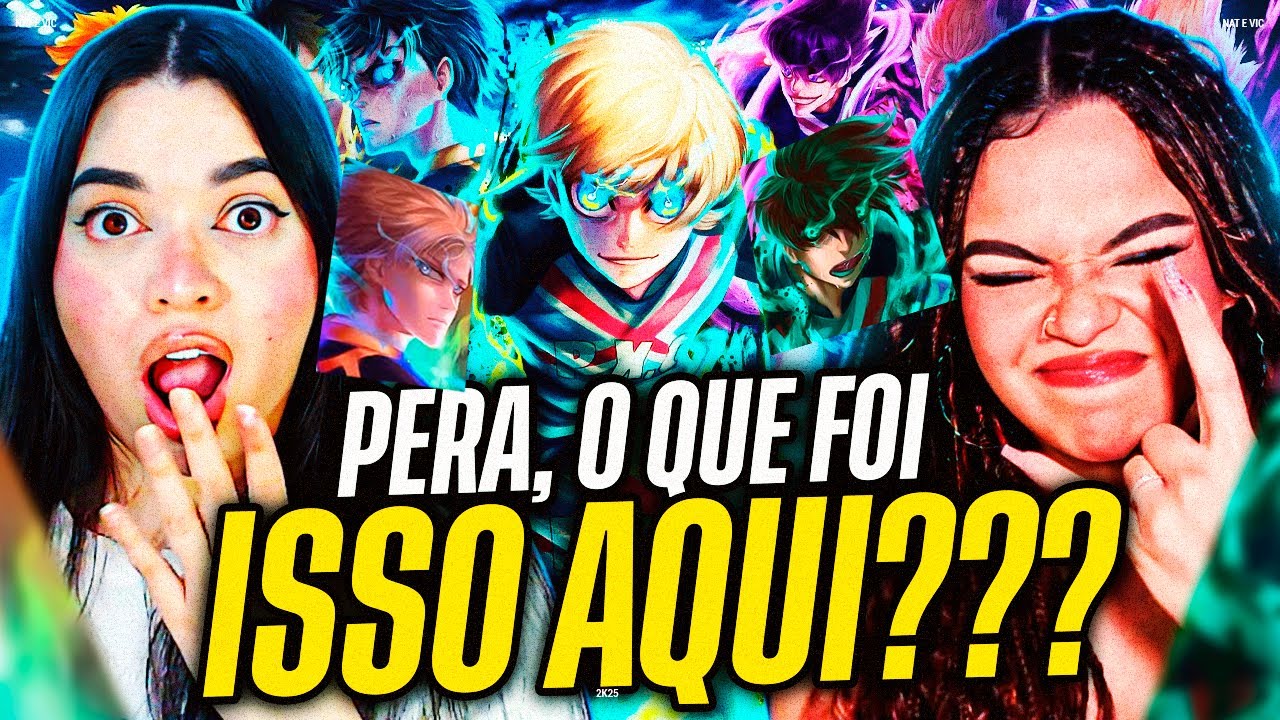 Anirap: Bastard X PXG ( Blue Lock ) | Liga Neo Egoísta PT 4 | Vick e Nat [REACT]