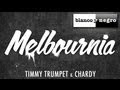 Timmy Trumpet & Chardy - Melbournia (Will Sparks Edit)