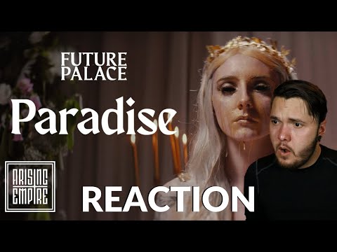 Future Palace - Paradise | Reaction | Where Has This Band Been My Whole Life!!!!