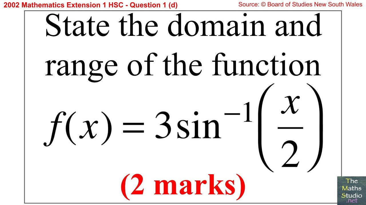 2002-maths-extension-1-hsc-q1d-find-domain-range-of-inverse