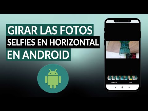 ¿Cómo girar las fotos selfies en horizontal en ANDROID? - Fácil y rápido