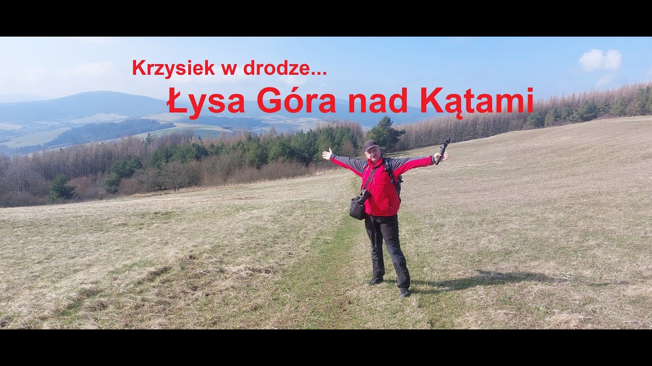 Beskid Niski... Łysa Góra nad Kątami