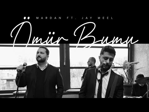 MARDAN ft. Jay Meel — Ömür Bumu (Faiq Ağayev Cover)