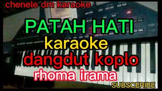 PATA HATI  (KARAOKE) DANGDUT KOPLO rhoma irama