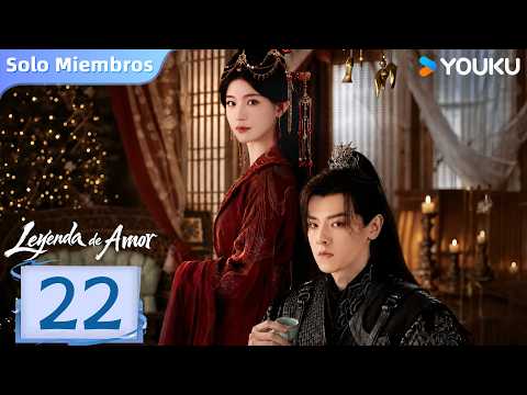 Episodio 22 | Leyenda de amor (Love Legend) | Chen Yihan y Bai Shu | YOUKU Spanish