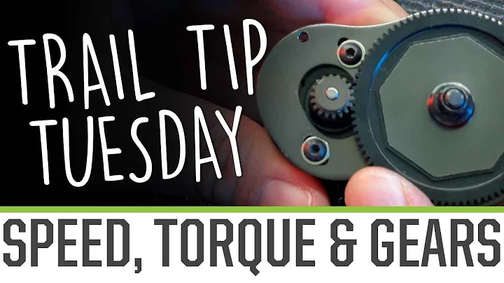 Trail Tip Tuesday: Speed, Torque, and Gears