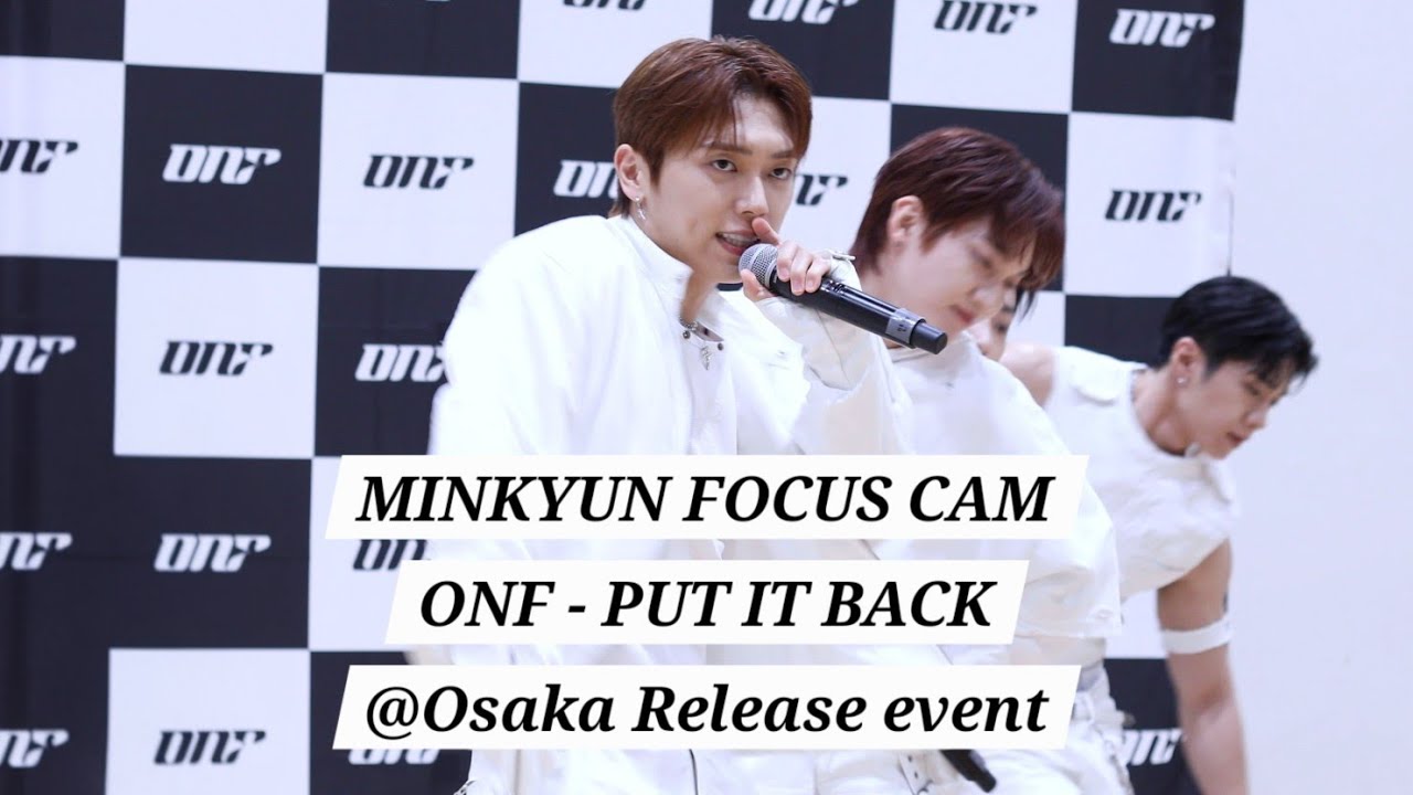 251118 온앤오프 ONF 민균 MINKYUN - Put It Back 풋잇백 직캠 @ 오사카 릴리즈