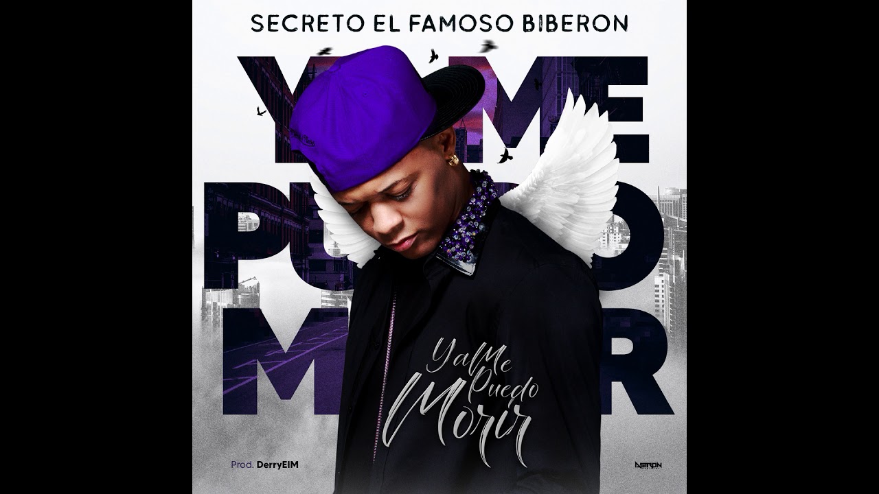 Secreto El Famoso Biberon Ya Me Puedo Morir Audio Oficial Youtube