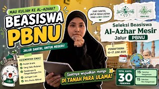     BEASISWA AL-AZHAR MESIR JALUR PBNU 2026 🇪🇬 Kuliah Gratis   Uang Saku!