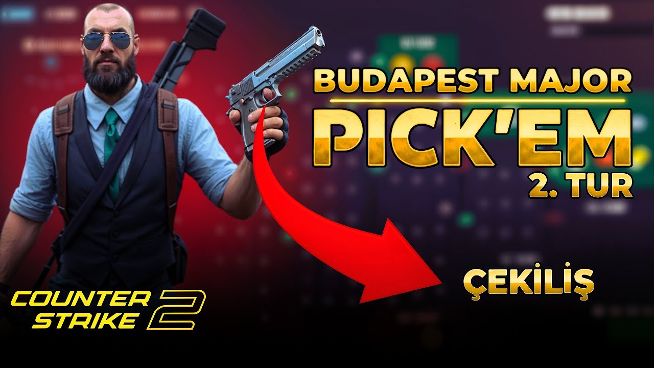 ÇEKİLİŞ 💥BUDAPEST MAJOR PİCK'EM TAHMİNLERİM 2.TUR !! | CS2 - YouTube