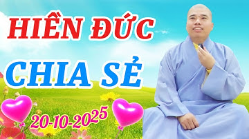 HIỀN ĐỨC CHIA SẺ 20 10 2025 #cusinhuanduc