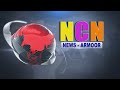 Ncn news armoor daily news 05 05 2024