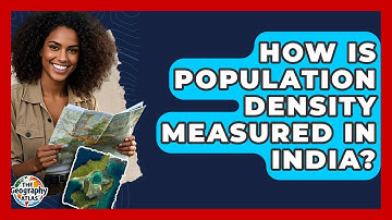 How Is Population Density Measured In India? - The Geography Atlas
