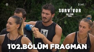 Survivor All Star 2024 | 102.Bölüm Fragman| "YUNAN ve TÜRKİYE MAÇI"🔥