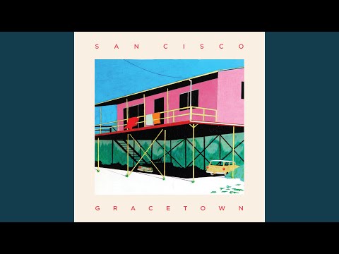 Too Much Time Together - San Cisco