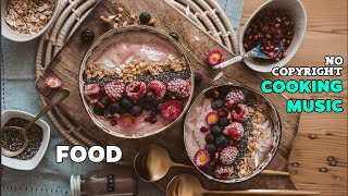Happy and Uplifting Cooking Music No Copyright