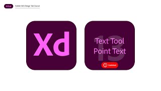 Adobe Xd Text Tool | Point Text (Outdated - Check the Updated Version in the Description) screenshot 1