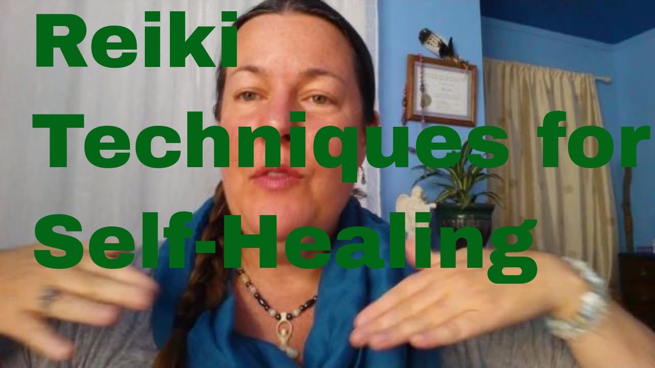Reiki Techniques For Self Healing - YouTube