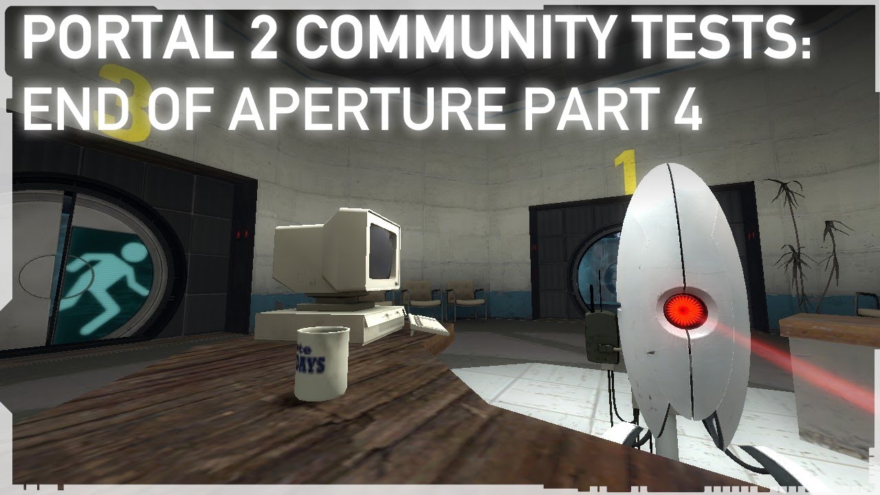 End Of Aperture #4 - Portal 2 Community Test - YouTube