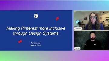 Making Pinterest More Inclusive Through Design Systems - axe-con 2023