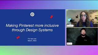 Making Pinterest More Inclusive Through Design Systems - axe-con 2023