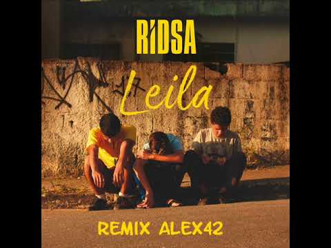 Ridsa - Leila (Remix Alex42)