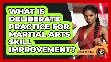 What Is Deliberate Practice For Martial Arts Skill Improvement? - Fighting Arts Lab