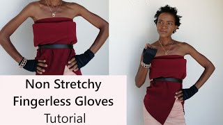 Fingerless Gloves: Pattern Drafting for Non Stretchy fabric and Sewing Tutorial - Part 2.