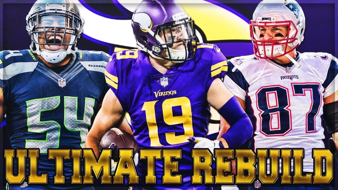Rob Gronkowski + Bobby Wagner Are Vikings Legends | Minnesota Vikings Ultimate Rebuild | Madden 19