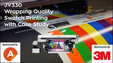 JV330 Wrapping Quility Swatch Printing on Arlon and 3M Wrap Film with Case Study