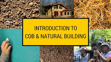 BUILDING A COB HOUSE - FREE ONLINE CLASS