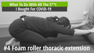 Exercise #4 - Thoracic Extension With Foam Roller All 4s