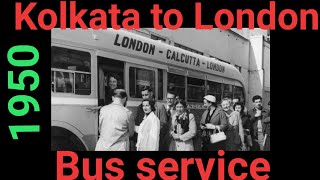 London to Kolkata bus route 1950 || Biggest bus route in the world ||world info screenshot 3