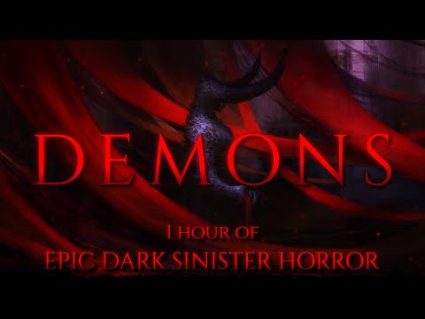 DEMONS | 1 HOUR of Epic Dark Evil Sinister Dramatic Horror Music