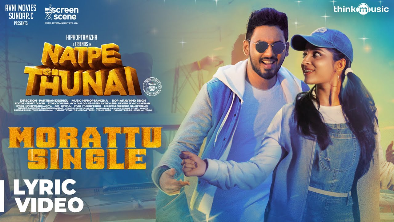 Natpe Thunai  Morattu Single Song Lyric Video  Hiphop Tamizha  Anagha  Sundar C