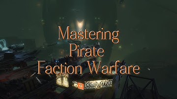 Eve Online: Mastering Pirate Faction Warfare in New Eden: A Comprehensive Guide for New Players
