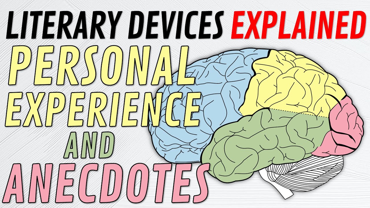 Literary Devices Explained: Personal Experience and Anecdote