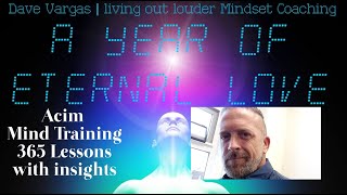 “My sinlessness protects me from all harm.” Acim Lesson 337 with insights - A Year of Eternal Love