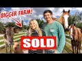 We SOLD the Farm - MOVING TO A BIGGER FARM!