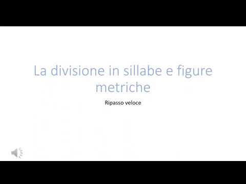 La divisione in sillabe e figure metriche: dialefe, sinalefe, dieresi, sineresi