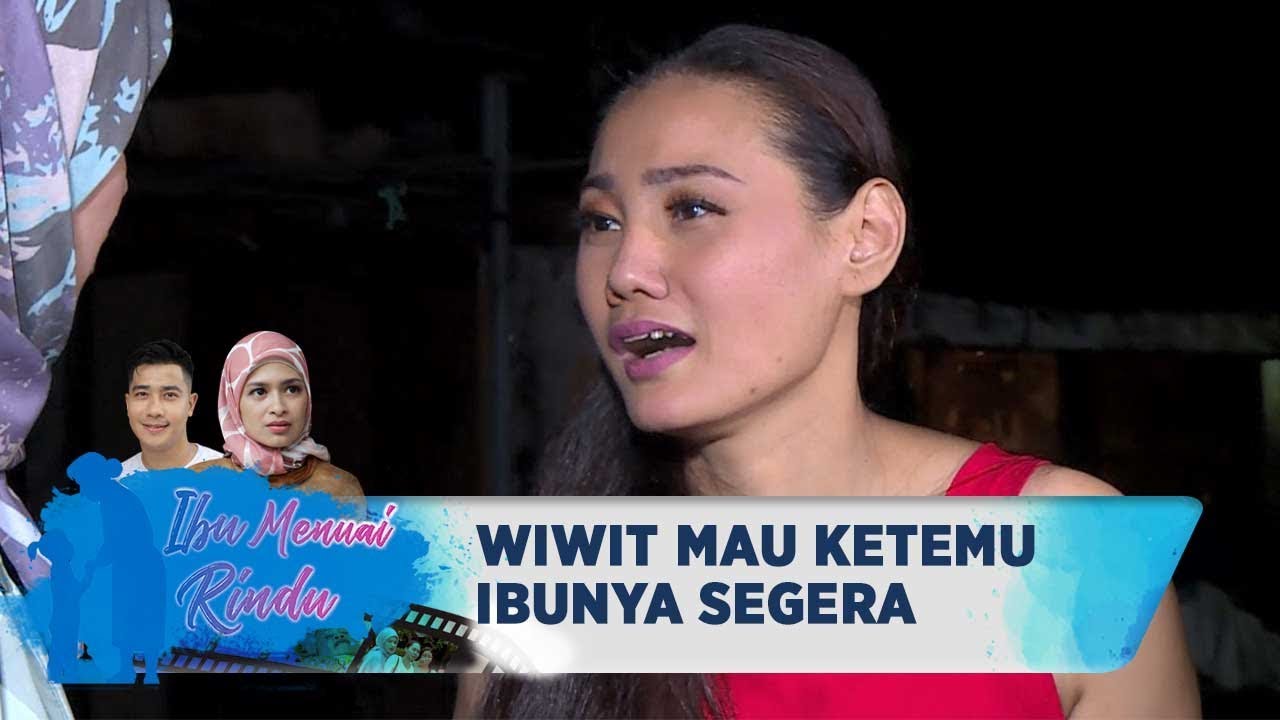 WIWIT MAU KETEMU IBUNYA SEGERA - IBU MENUARI RINDU (27/7) ustadz dhanu rahasia batin mnctv