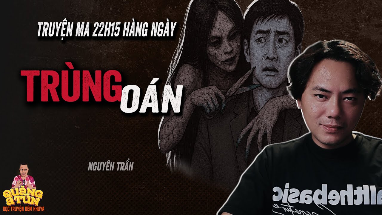 🔴 Truyện ma làng quê phong kiến Quàng A Tũn : THẦN TRÙNG OÁN BẮT NGƯỜI LÀM VỢ