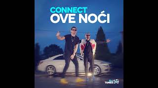 Video thumbnail of "Connect - Ove Noći"