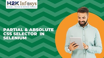 Partial & Absolute CSS Selector | CSS Selector In Selenium Webdriver | Selenium Training Videos