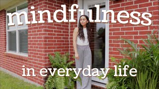 How to Practice Mindfulness in Everyday Life (Simple Ways to Be Mindful)